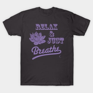 Relax & Just Breath | Lotus | Lavender T-Shirt